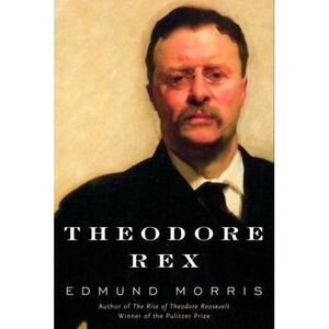 Theodore Rex by Edmund Morris‎ (2001, Hardcover)